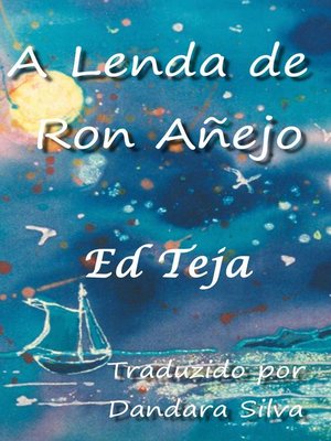 cover image of A Lenda de Ron Añejo